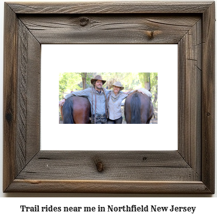 trail rides near me in Northfield, New Jersey